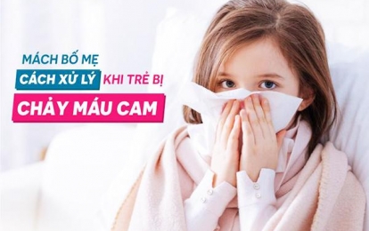 Hướng dẫn cha mẹ xử trí an toàn khi trẻ bị chảy máu cam